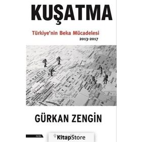 Kuşatma Türkiye'nin Beka Mücadelesi - Gürkan Zengin