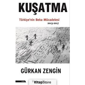 Kuşatma Türkiye'nin Beka Mücadelesi - Gürkan Zengin