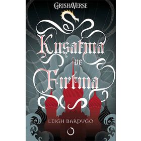 Kuşatma ve Fırtına - Leigh Bardugo