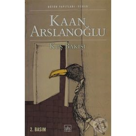 KUŞBAKIŞI - KAAN ARSLANOĞLU