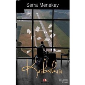 Kuşbakışı - Serra Menekay