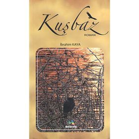 Kuşbaz - İbrahim Kaya