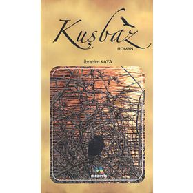 Kuşbaz - İbrahim Kaya