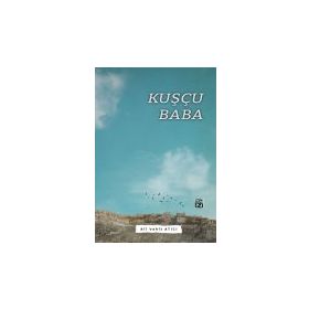 Kuşçu Baba - Ali Vahit Atıcı