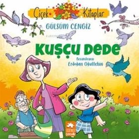 Kuşçu Dede Gülsüm Cengiz Eksik Parça Yayınları