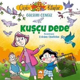 Kuşçu Dede Gülsüm Cengiz Eksik Parça Yayınları
