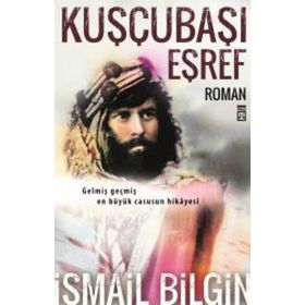 Kuşçubaşı Eşref - İsmail Bilgin