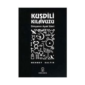 KUŞDİLİ KILAVUZU SİMYANIN AYAK İZLERİ - MEHMET SALTIK