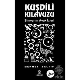 KUŞDİLİ KILAVUZU SİMYANIN AYAK İZLERİ - MEHMET SALTIK