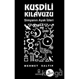 KUŞDİLİ KILAVUZU SİMYANIN AYAK İZLERİ - MEHMET SALTIK