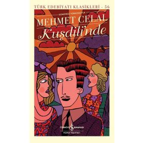 Kuşdili'nde - Mehmet Celal