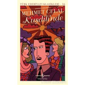 Kuşdili'nde - Mehmet Celal