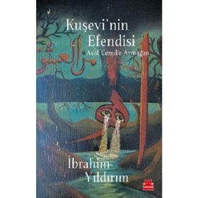 Kuşevi'nin Efendisi - İbrahim Yıldırım