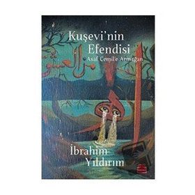 Kuşevi'nin Efendisi - İbrahim Yıldırım