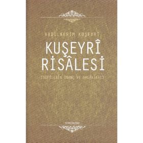 KUŞEYRI RISALESI - ABDULKERIM KUŞEYRI