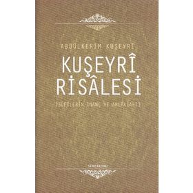 KUŞEYRI RISALESI - ABDULKERIM KUŞEYRI