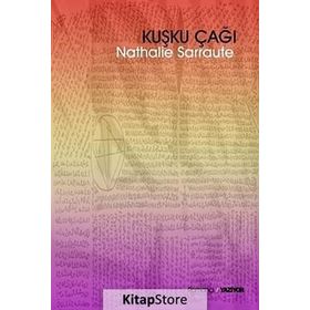 Kuşku Çağı - Nathalie Sarraute