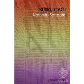 Kuşku Çağı - Nathalie Sarraute