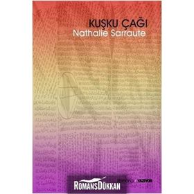 Kuşku Çağı - Nathalie Sarraute