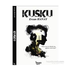 Kuşku - Ercan Hanay