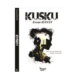 Kuşku - Ercan Hanay