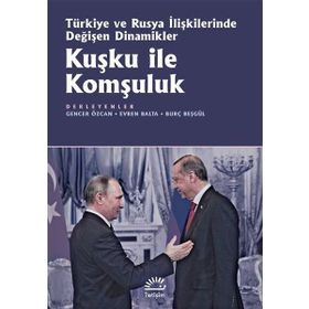 Kuşku ile Komşuluk - Gencer Özcan Evren Balta