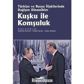 Kuşku ile Komşuluk - Gencer Özcan Evren Balta