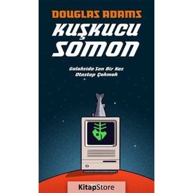 KUŞKUCU SOMON GALAKSIDE SON BIR KEZ OTOSTOP ÇEKMEK - DOUGLAS NOEL ADAMS
