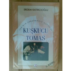 KUŞKUCU TOMAS - ERDEM KATIRCIOĞLU