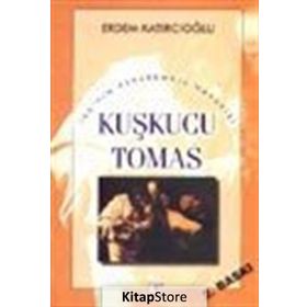 KUŞKUCU TOMAS - ERDEM KATIRCIOĞLU