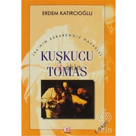 KUŞKUCU TOMAS - ERDEM KATIRCIOĞLU