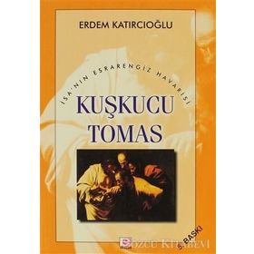 KUŞKUCU TOMAS - ERDEM KATIRCIOĞLU