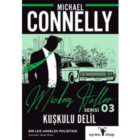 KUŞKULU DELIL - MICHAEL CONNELLY