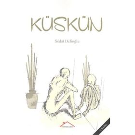 KÜSKÜN - AHMET KOÇAK