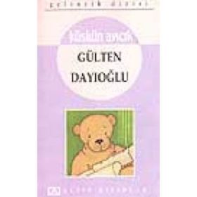 KÜSKÜN AYICIK - GÜLTEN DAYIOĞLU