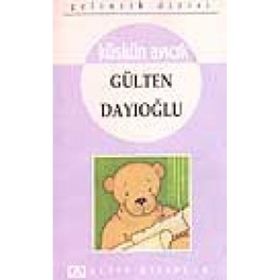 KÜSKÜN AYICIK - GÜLTEN DAYIOĞLU