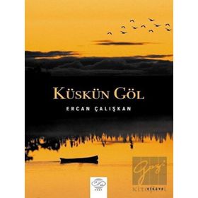Küskün Göl Ercan Çalışkan