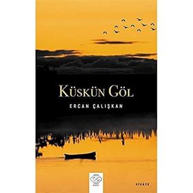 Küskün Göl Ercan Çalışkan