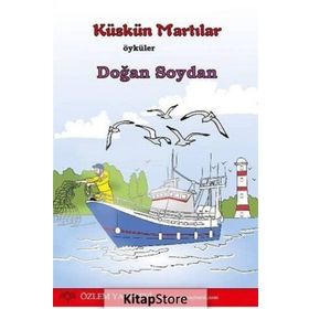 Küskün Martılar - Doğan Soydan