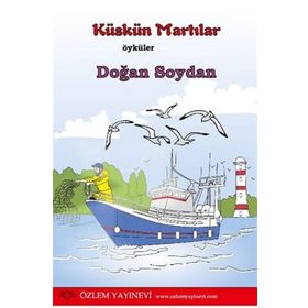 Küskün Martılar - Doğan Soydan