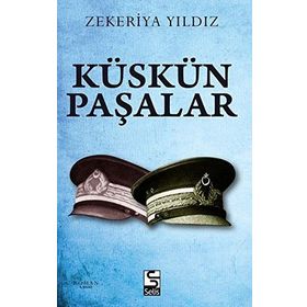 Küskün Paşalar - Zekeriya Yıldız