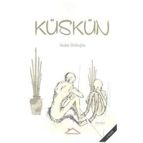 Küskün - Sedat Delioğlu