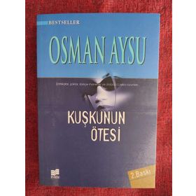 KUŞKUNUN ÖTESİ - OSMAN AYSU