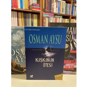 KUŞKUNUN ÖTESİ - OSMAN AYSU