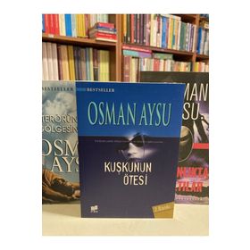 KUŞKUNUN ÖTESİ - OSMAN AYSU