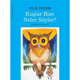 KUŞLAR BIZE NELER SÖYLER? - FILIZ ÖZDEM