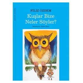 KUŞLAR BIZE NELER SÖYLER? - FILIZ ÖZDEM