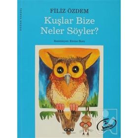 KUŞLAR BIZE NELER SÖYLER? - FILIZ ÖZDEM