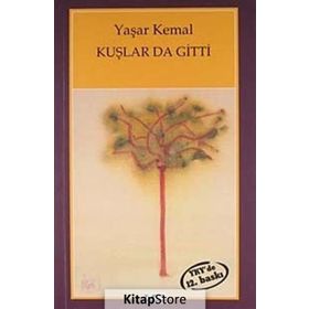 Kuşlar da Gitti - Yaşar Kemal