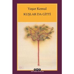 Kuşlar da Gitti - Yaşar Kemal